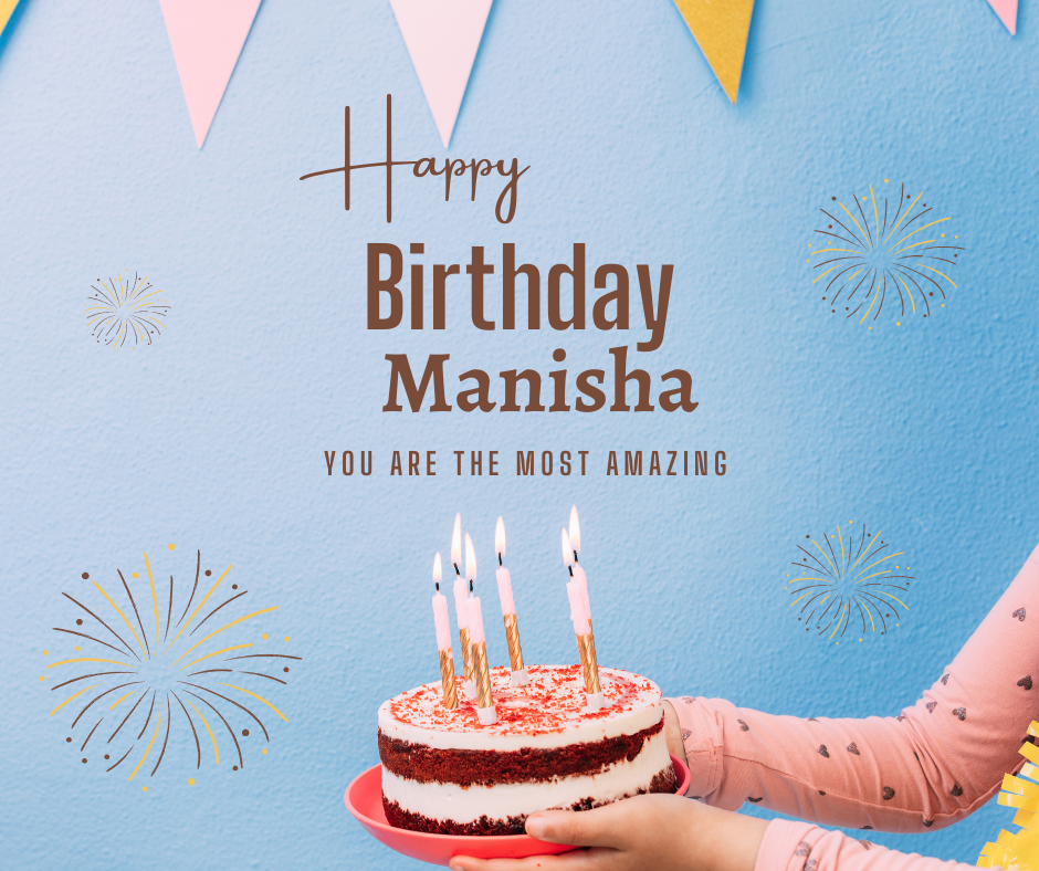 happy birthday manisha wishes happy birthday manisha wishes