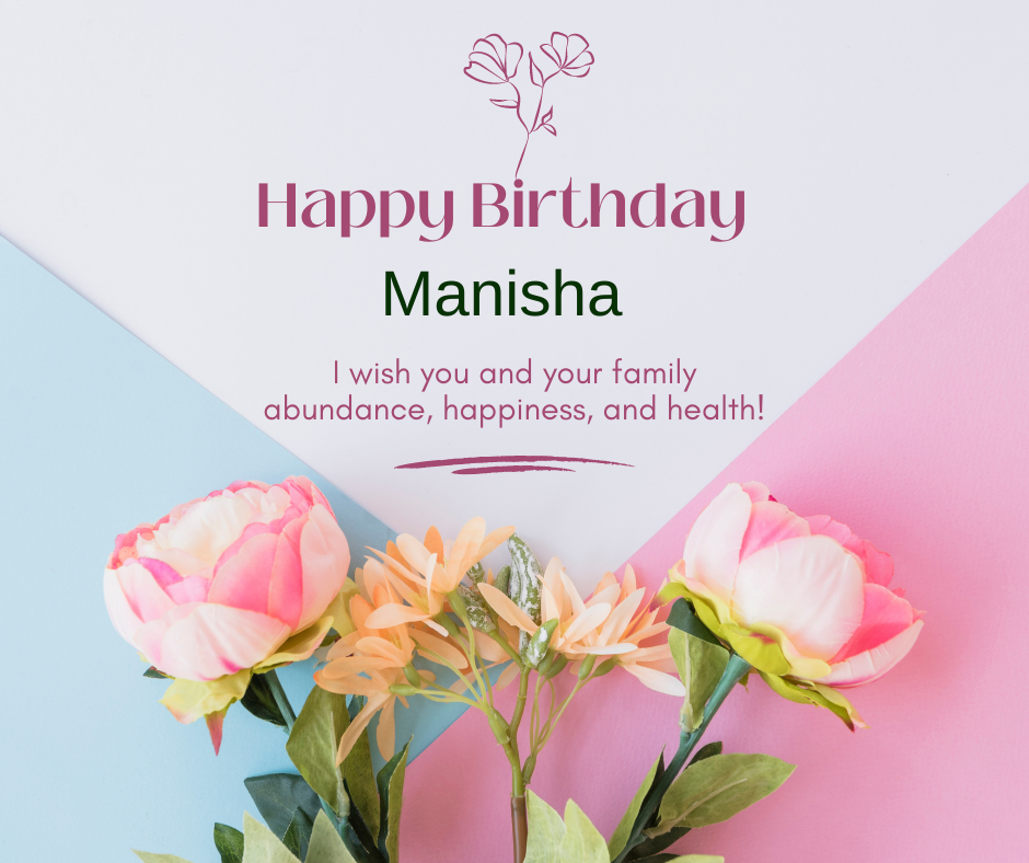 happy birthday manisha wishes happy birthday manisha wishes