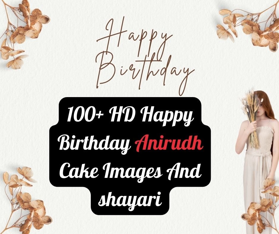 Happy Birthday Dhruv Happy Birthday Anirudh