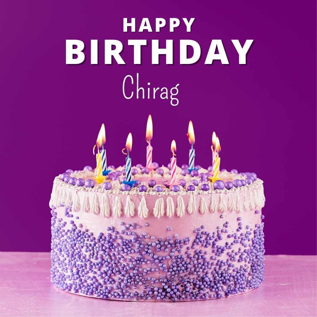 Happy Birthday Chirag Cake Images And shayari