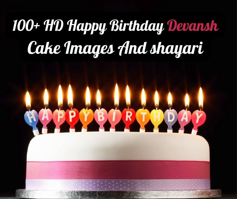 Happy Birthday Devansh Happy Birthday Devansh