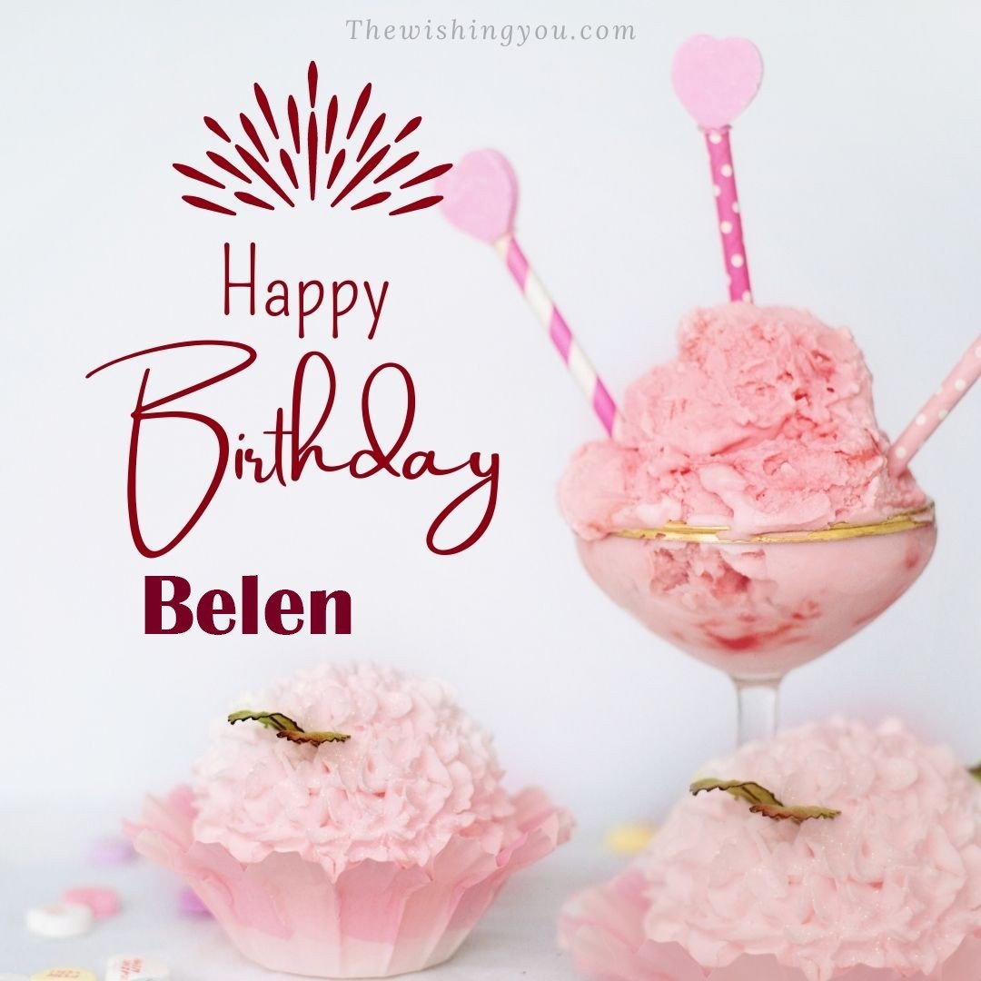 Happy birthday Belen written on image pink cup cake and Light White background