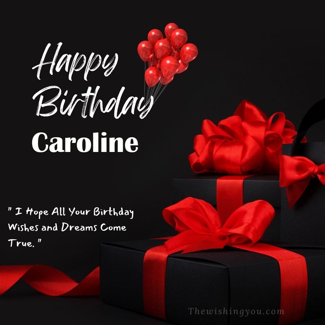 Happy birthday Caroline written on image red ballons and gift box with red ribbon Dark Black background