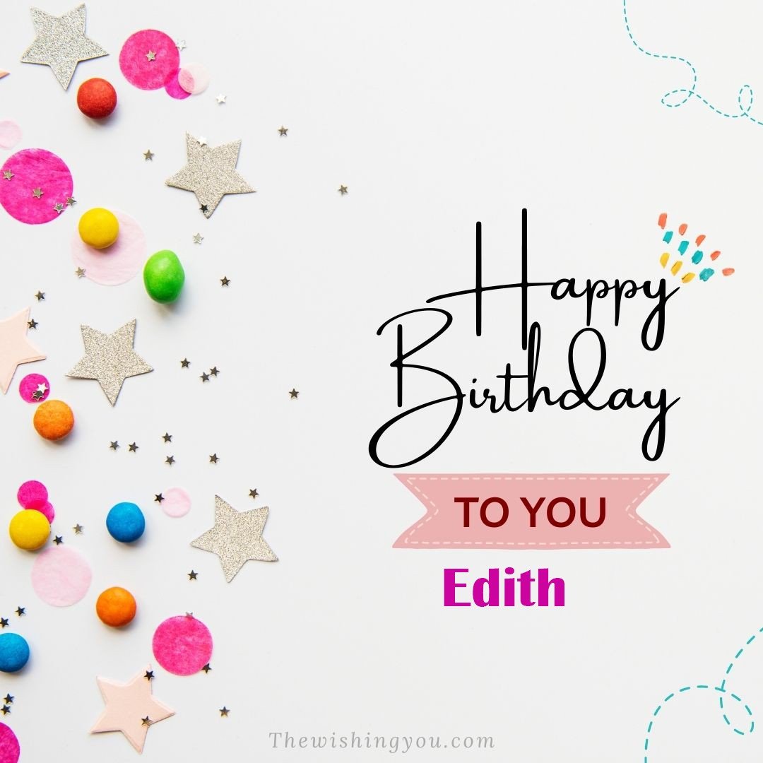 Happy birthday Edith written on image Star and ballonWhite background