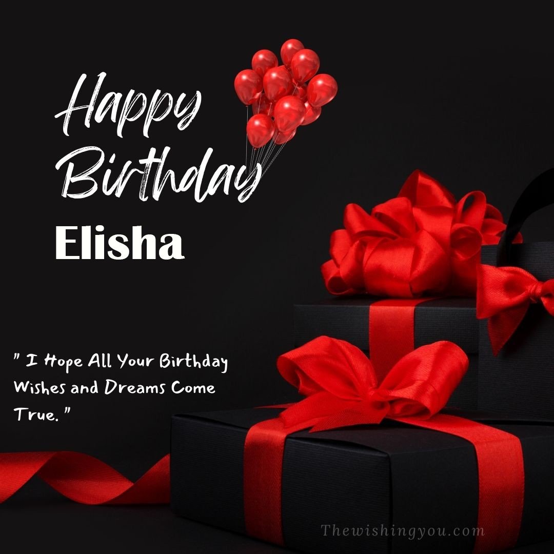 Happy birthday Elisha written on image red ballons and gift box with red ribbon Dark Black background