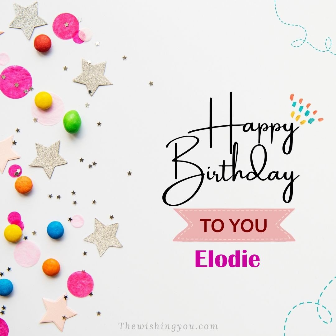 Happy birthday Elodie written on image Star and ballonWhite background
