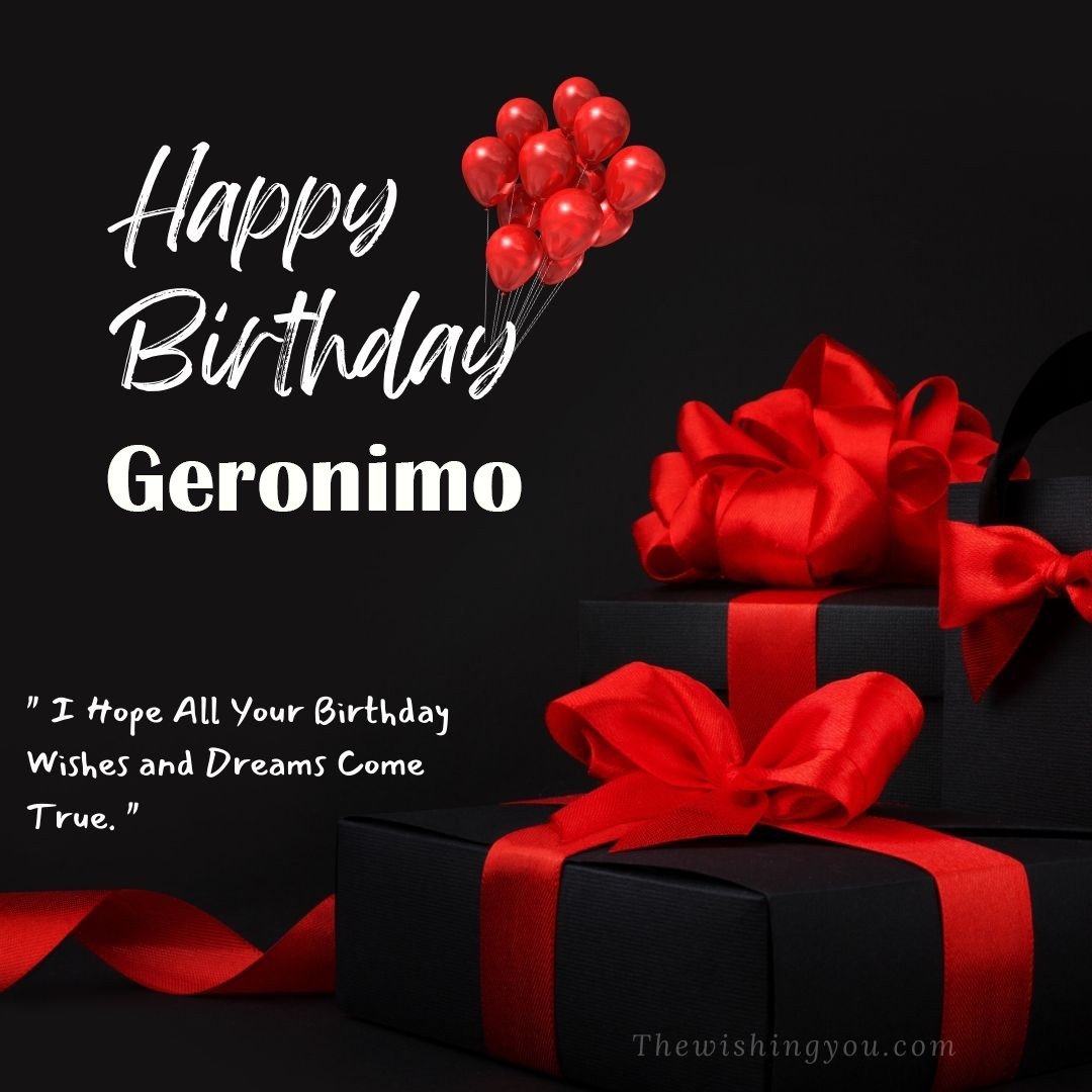 Happy birthday Geronimo written on image red ballons and gift box with red ribbon Dark Black background