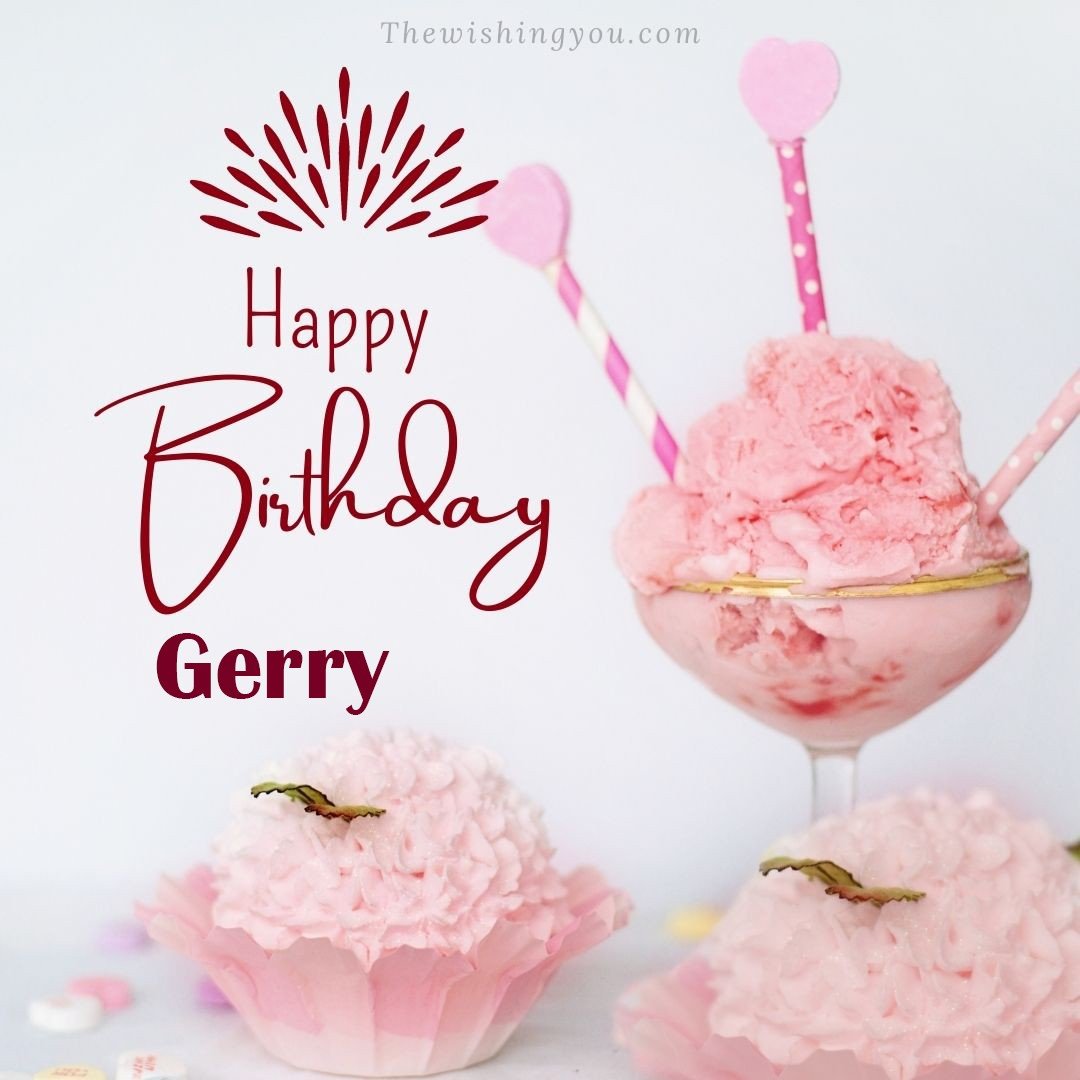 Happy birthday Gerry written on image pink cup cake and Light White background