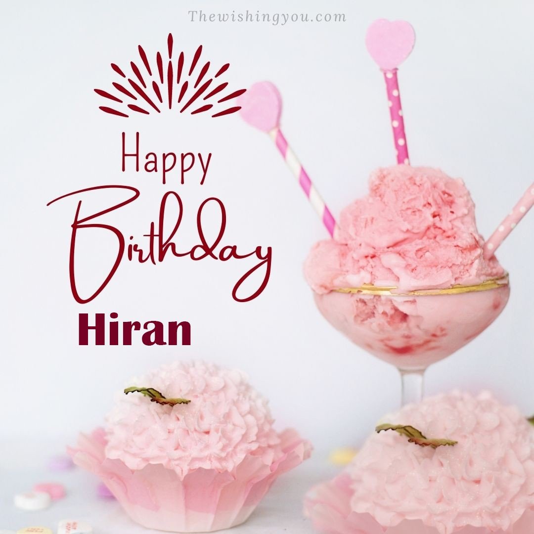 Happy birthday Hiran written on image pink cup cake and Light White background