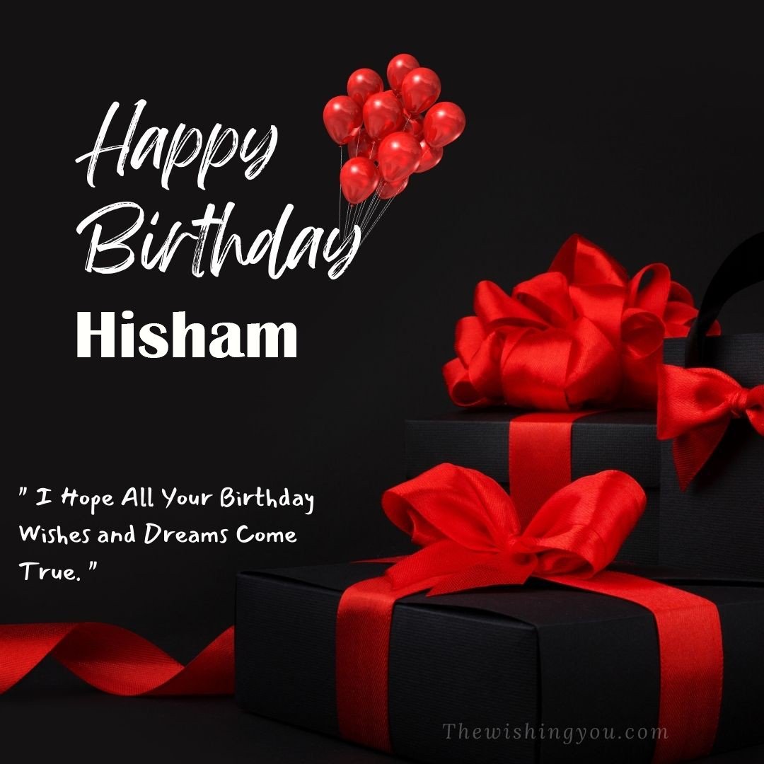 Happy birthday Hisham written on image red ballons and gift box with red ribbon Dark Black background