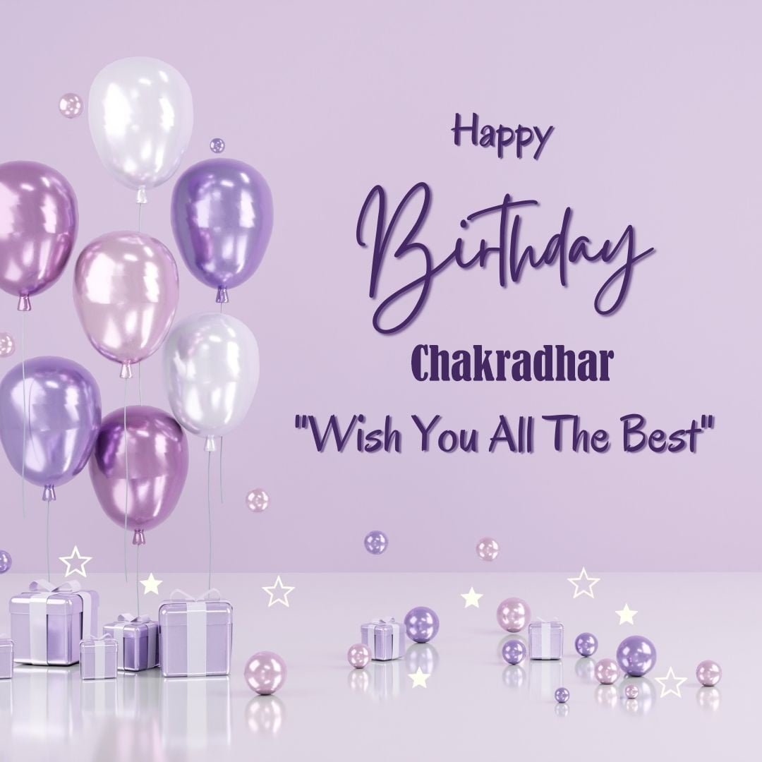 Happy Birthday Chakradhar written on imagemany purple Gift boxes with White ribon pink white and blue ballon light purple background
