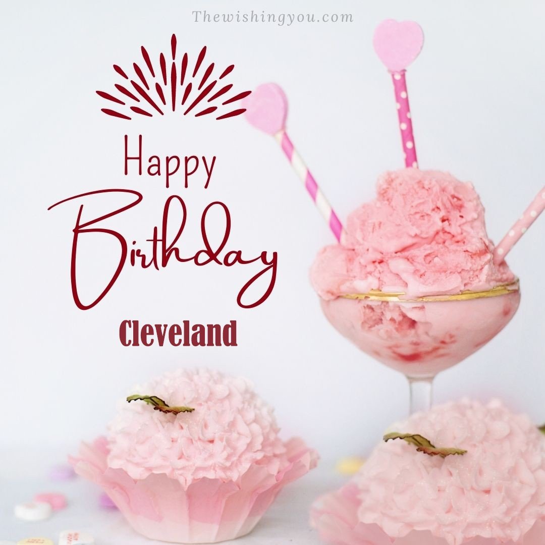 Happy Birthday Cleveland written on image pink cup cake and Light White background
