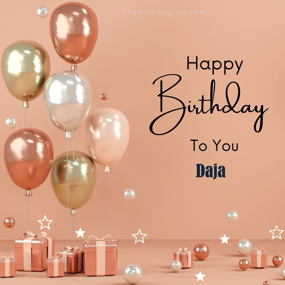 Happy Birthday Daja written on image Light Yello and white and pink Balloons with many gift box Pink Background