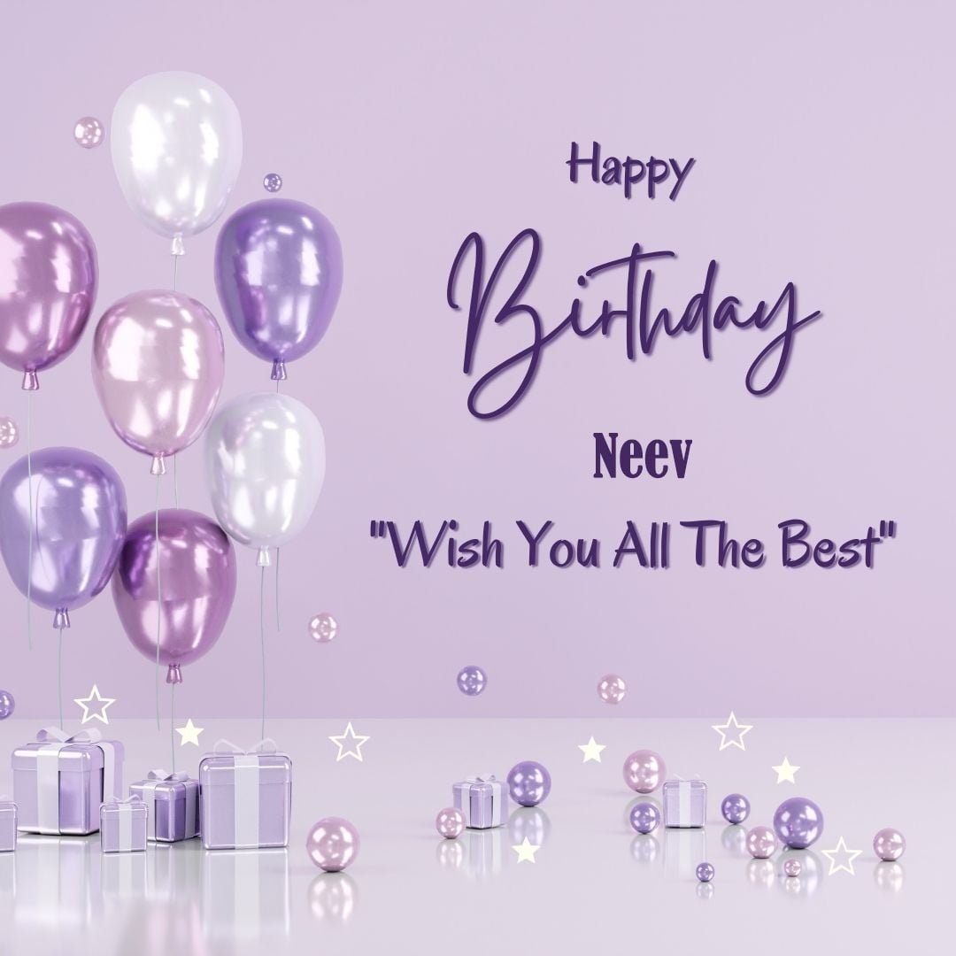 Happy Birthday Neev written on imagemany purple Gift boxes with White ribon pink white and blue ballon light purple background