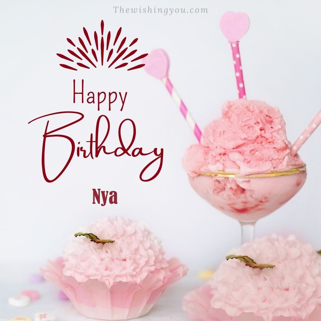 Happy Birthday Nya written on image pink cup cake and Light White background