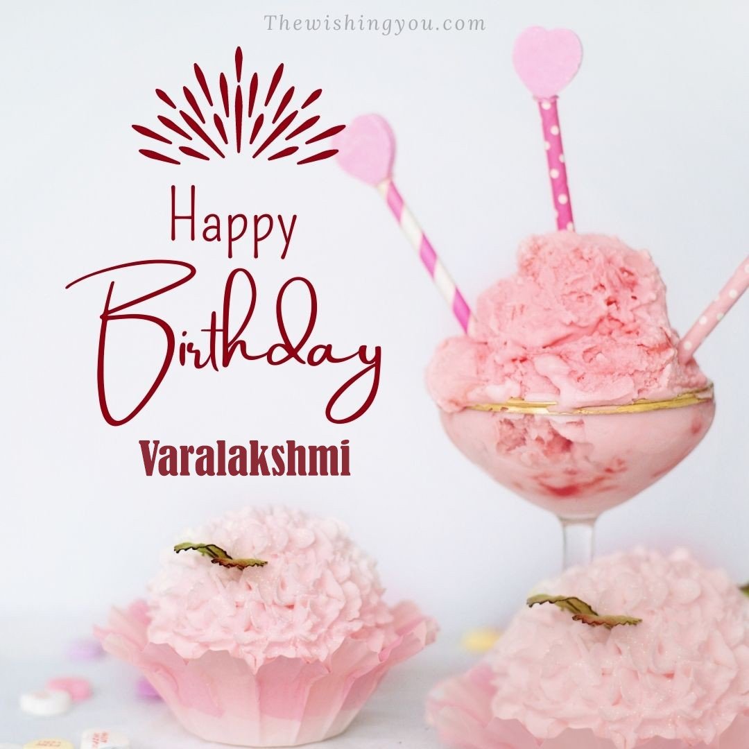 Happy Birthday Varalakshmi written on image pink cup cake and Light White background