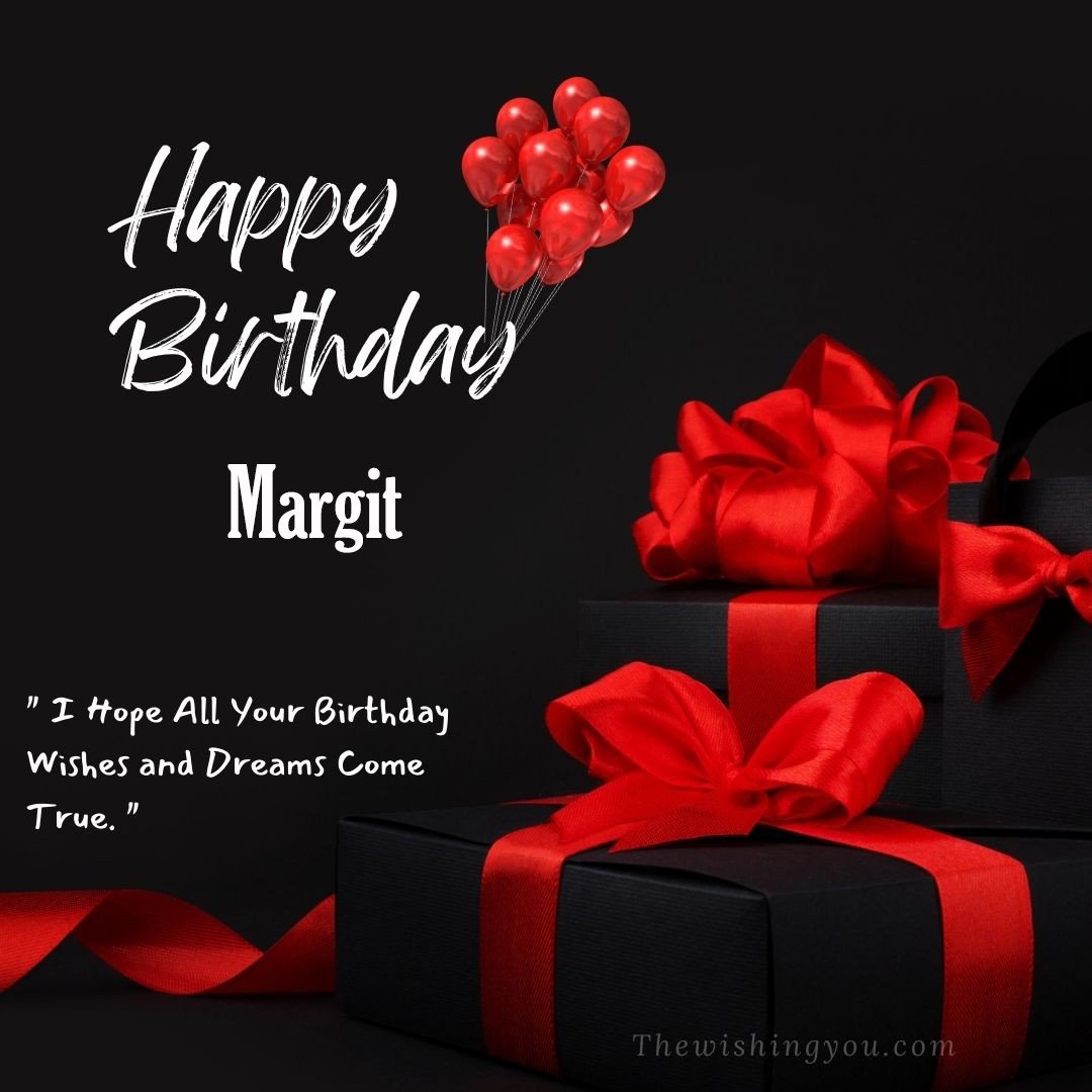 Happy birthday Margit written on image red ballons and gift box with red ribbon Dark Black background