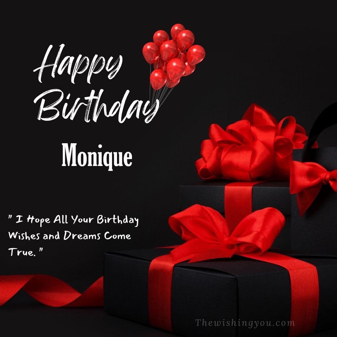 Happy birthday Monique written on image red ballons and gift box with red ribbon Dark Black background