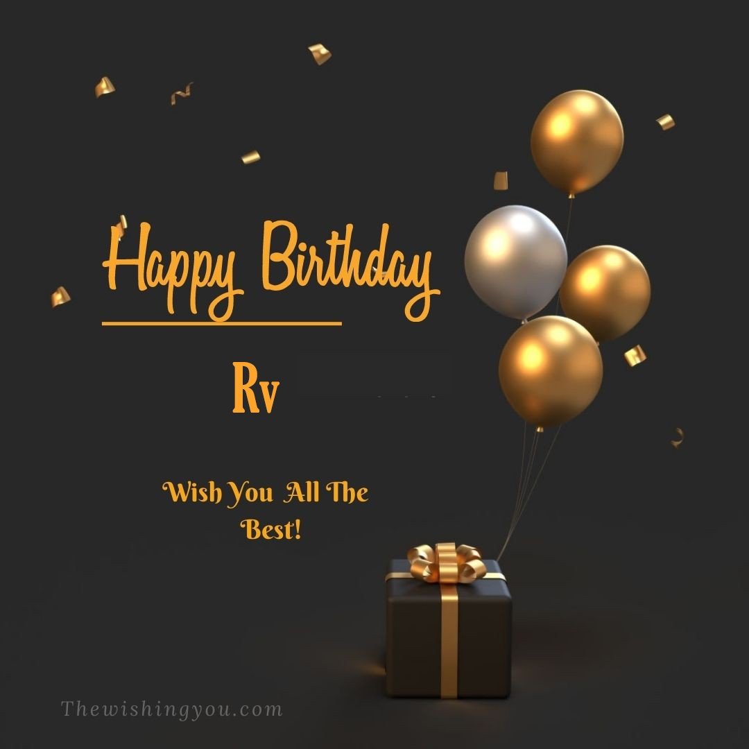 Happy birthday Rv written on image Light Yello and white Balloons with gift box Dark Background