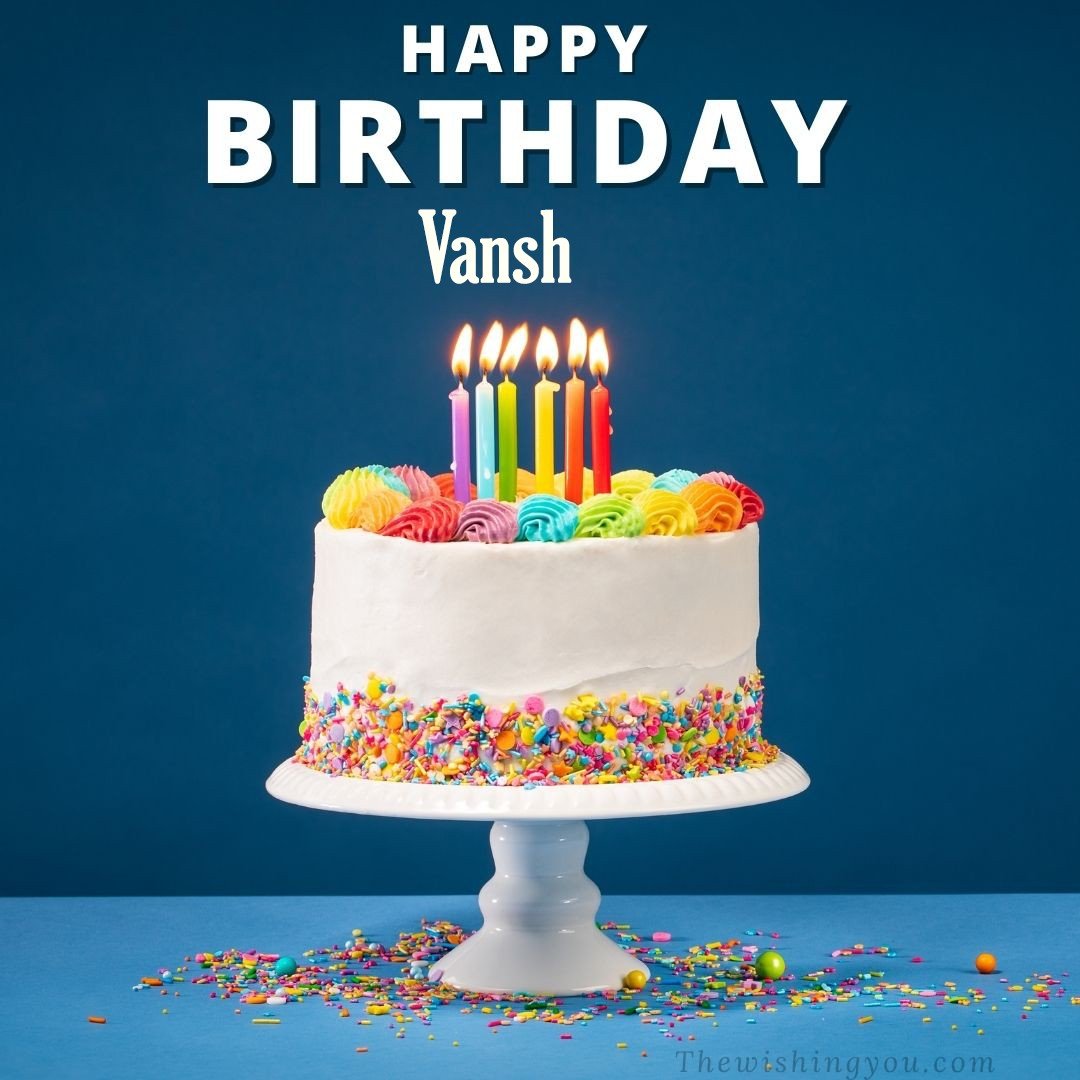 Happy birthday Vansh written on image White cake keep on White stand and burning candles Sky background