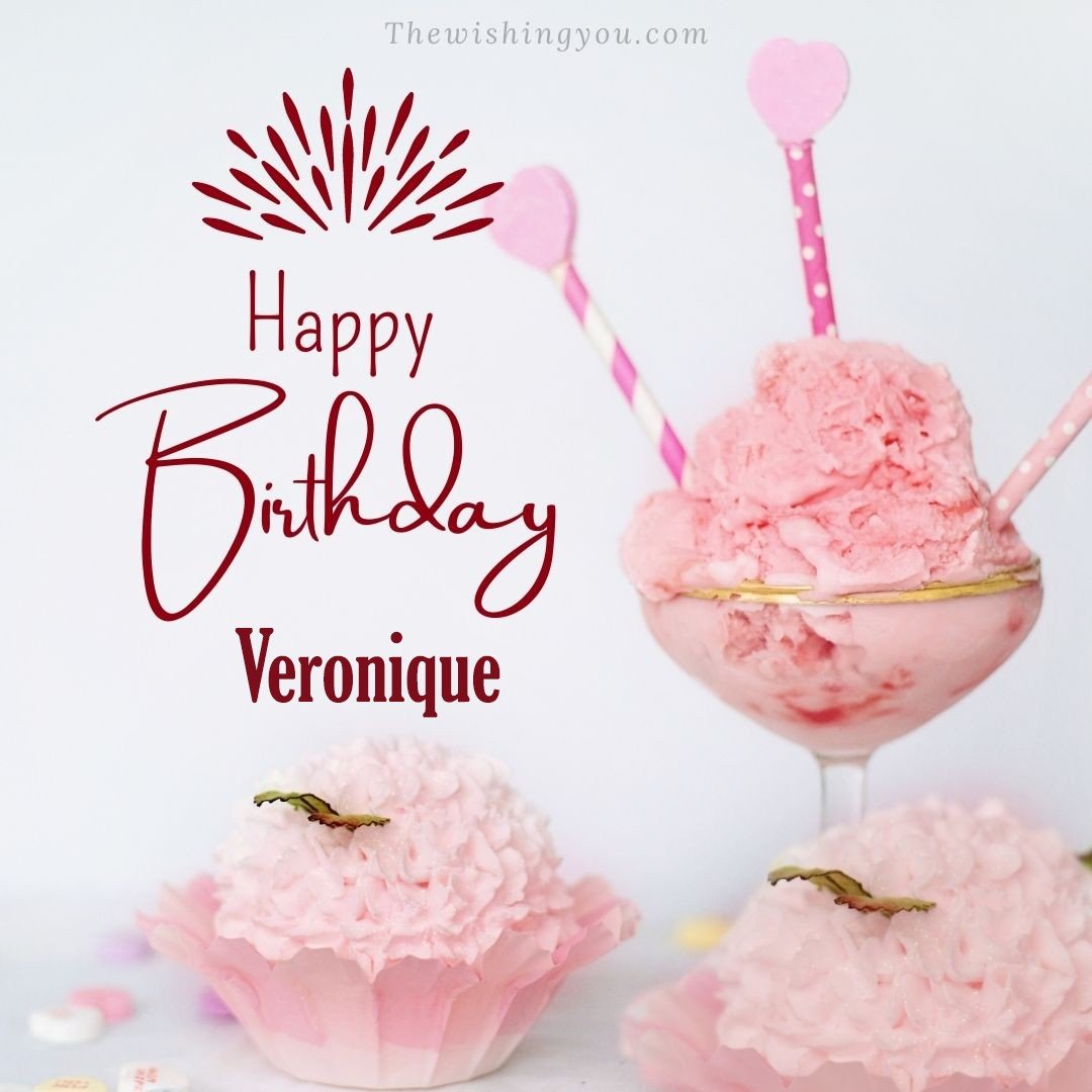 Happy birthday Veronique written on image pink cup cake and Light White background