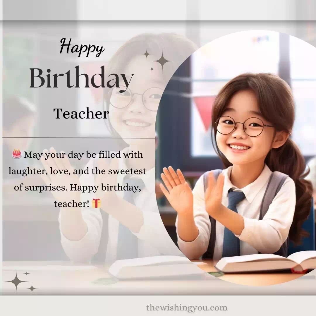 Favourite Teacher Heart Touching Birthday Wishes For Teacher 12 Favourite Teacher Heart Touching Birthday Wishes For Teacher 12