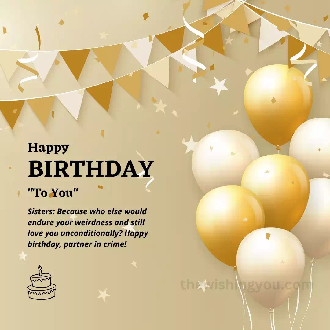 Happy Birthday Wishes For Sister Funny 10 Happy Birthday Wishes For Sister Funny 10