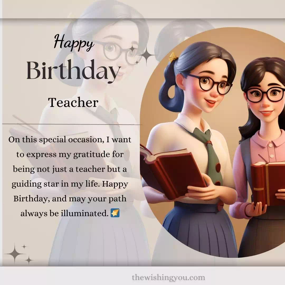 Impressive Birthday Wishes For Teacher 10 Impressive Birthday Wishes For Teacher 10