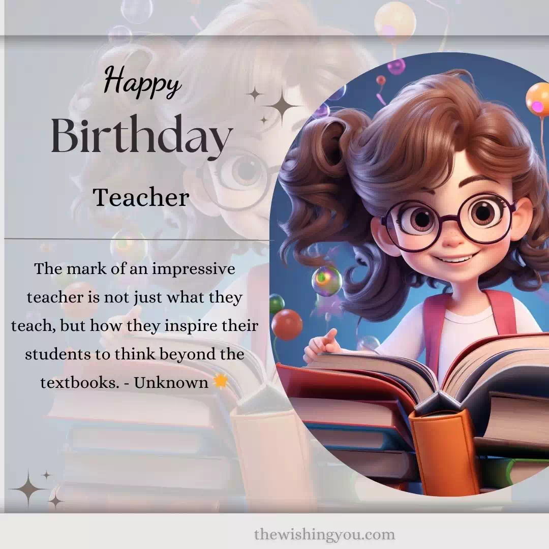 Impressive Birthday Wishes For Teacher 14 Impressive Birthday Wishes For Teacher 14