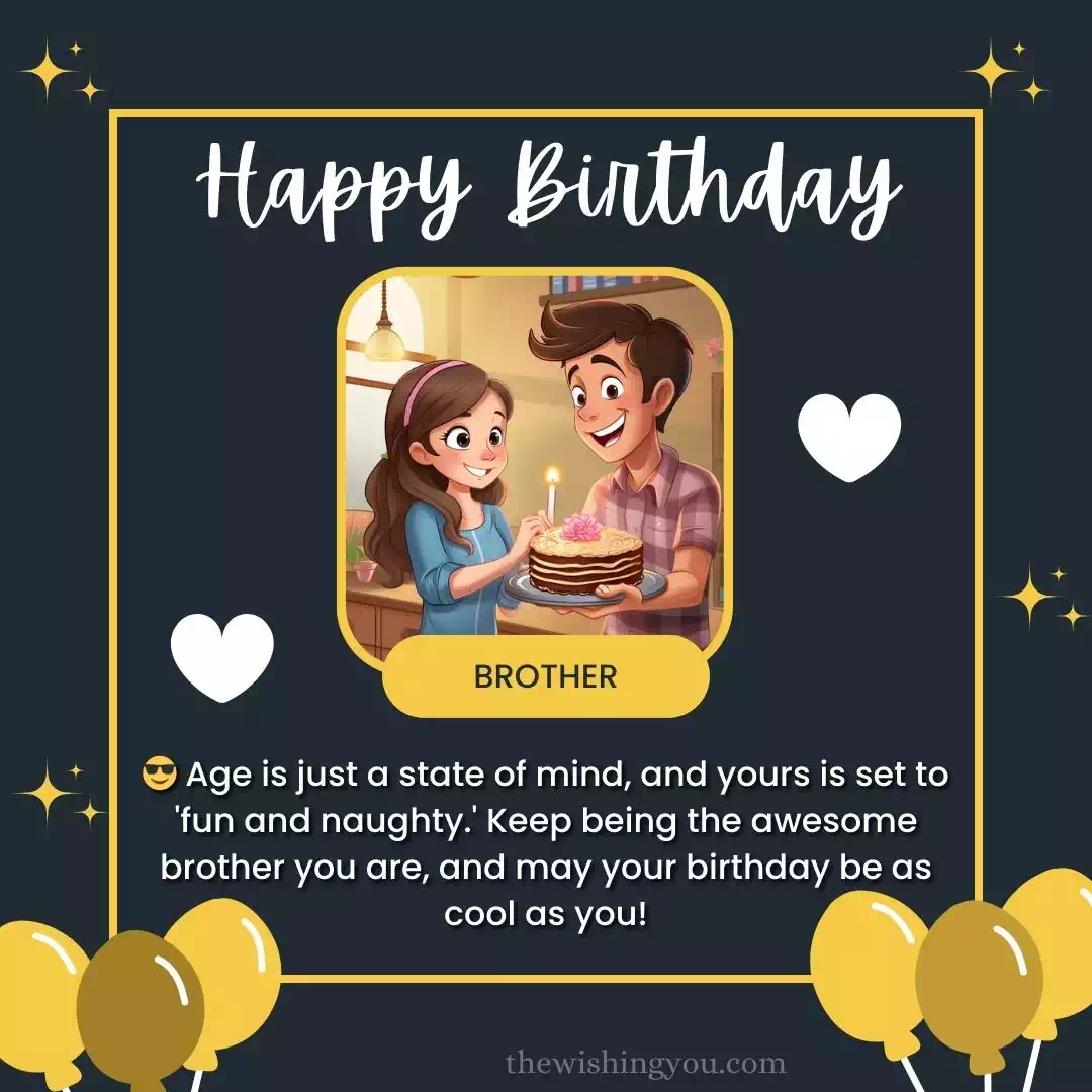 Naughty Birthday Wishes For Brother 12 Naughty Birthday Wishes For Brother 12