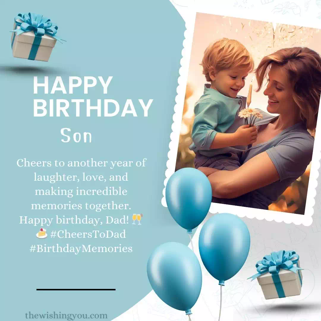 Short Birthday Wishes For Dad From Son 10 Short Birthday Wishes For Dad From Son 10