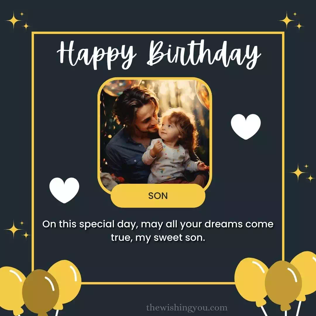 Very Special Son Blessing Birthday Wishes For Son From Mother 12 Very Special Son Blessing Birthday Wishes For Son From Mother 12