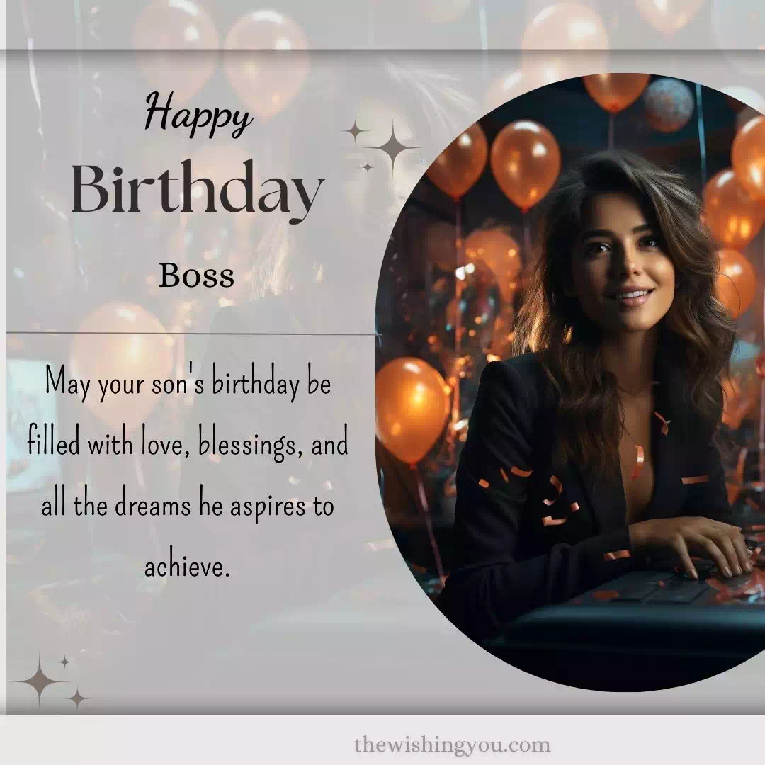 Birthday Wishes For Boss Son 10 Birthday Wishes For Boss Son 10